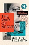 The War of Nerves: Inside the Cold War Mind