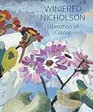 Winifred Nicholson: Liberation of Colour