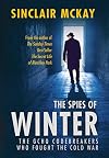 The Spies of Winter: The GCHQ codebreakers who fought the Cold War