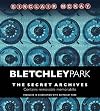 Bletchley Park: The Secret Archives