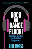 Rock The Dancefloor The Proven Fivestep Formula For Total Djing Success