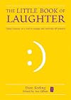 The Little Book of Laughter: Using humour as a tool to engage and motivate all learners (The Little Book Series)