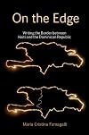 On the Edge: Writing the Border between Haiti and the Dominican Republic (American Tropics: Towards a Literary Geography)