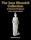 The Ince Blundell Collection of Classical Sculpture: Volume 3: The Ideal Sculpture