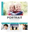 Portrait Photography: The Essential Beginner's Guide (Foundation Course S)