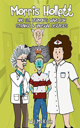 Morris Hollett and St. Vernon's Ward for Strange and Unusual Diseases