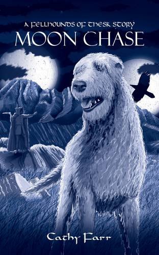 Cover of Moon Chase - a Fellhounds of Thesk Story