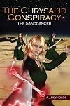 The Chrysalid Conspiracy : Sanddancer