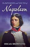 The Boyhood and Youth of Napoleon