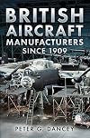 British Aircraft Manufacturers Since 1909