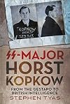 SS-Major Horst Kopkow: From the Gestapo to British Intelligence
