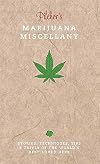 Pilcher's Marijuana Miscellany (Ilex Miscellany)