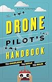 The Drone Pilots Handbook