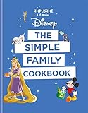 Disney The Simple Family Cookbook