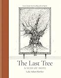 The Last Tree: A seed of hope