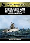 The U-Boat War in the Atlantic. Volume 1: 1939-1941 (World War II from Original Sources)