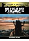 The U-Boat War in the Atlantic. Volume 3: 1943 - 1945 (World War II from Original Sources)
