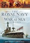 The Royal Navy and the War at Sea - 1914-1919 (Despatches from the Front)