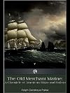 The old merchant marine : a chronicle of American ships and sailors