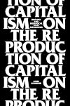 On The Reproduction Of Capitalism: Ideology And Ideological State Apparatuses