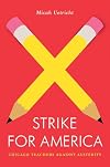 Strike for America: Chicago Teachers Against Austerity (Jacobin)