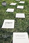 A Philosophy of Walking