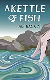 A Kettle of Fish