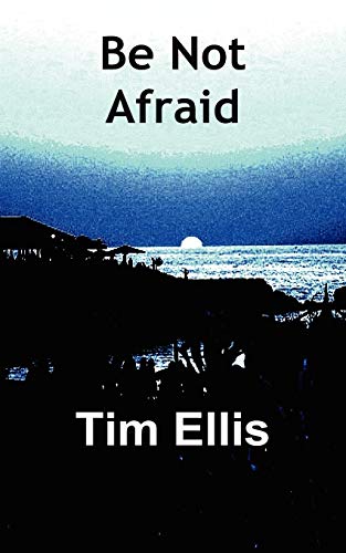 Be Not Afraid book cover