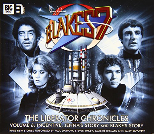 The Liberator Chronicles: Volume 6 (With: Peter Anghelides,Steve Lyons,Mark Wright) cover