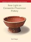 New Light on Canaanite-Phoenician Pottery (Worlds of the Ancient Near East and Mediterranean)