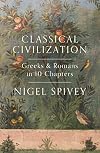 Classical Civilization: A History in Ten Chapters