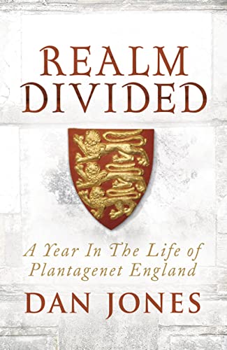 Cover of Realm Divided: A Year in the Life of Plantagenet England