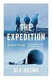 The Expedition The Forgotten Story Of A Polar Tragedy