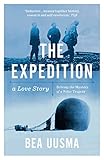 The Expedition A Love Story Solving The Mystery Of A Polar Tragedy
