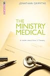 The Ministry Medical: A health-check from 2 Timothy (Proclamation Trust)