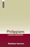 Philippians: A Mentor Commentary