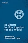 In Christ: In Him Together for the World (Porterbrook)