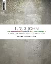1, 2, 3 John: A Mentor Expository Commentary