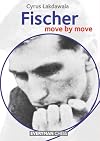 Fischer: Move by Move