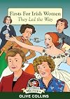 Firsts for Irish Women: They Led the Way