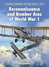Reconnaissance and Bomber Aces of World War 1 (Aircraft of the Aces)