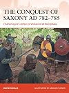The Conquest of Saxony AD 782โ785: Charlemagne's defeat of Widukind of Westphalia (Campaign)