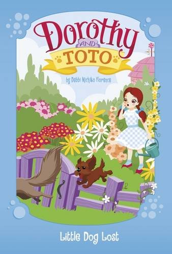 Dorothy and Toto Little Dog Lost book cover