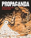 Propaganda: Truth and Lies in Wartime