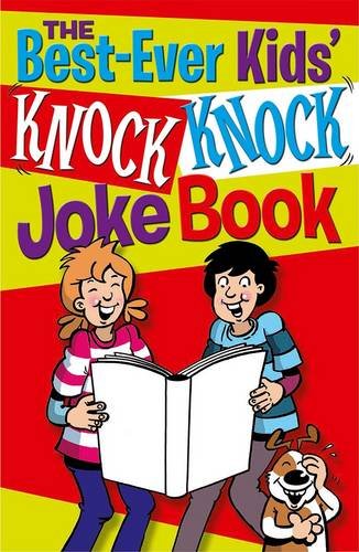 The Best-Ever Kids' Knock Knock Joke Book book cover