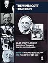 The Winnicott Tradition: Lines of Development-Evolution of Theory and Practice over the Decades (The Lines of Development)