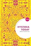 Hysteria Today (The Centre for Freudian Analysis and Research Library (CFAR))
