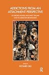 Addictions From an Attachment Perspective: Do Broken Bonds and Early Trauma Lead to Addictive Behaviours?