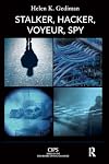 Stalker, Hacker, Voyeur, Spy: A Psychoanalytic Study of Erotomania, Voyeurism, Surveillance, and Invasions of Privacy