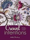 Crewel Intentions: Fresh Ideas for Jacobean Embroidery